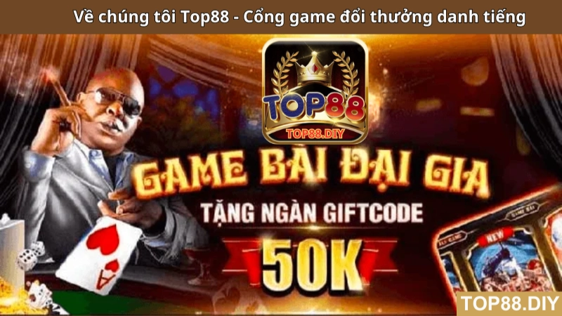 về chúng tôi Top88 cổng game danh tiếng